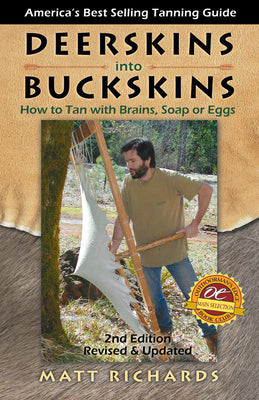 Book cover for Deerskins Into Buckskins: How to Tan with Brains, Soap or Eggs