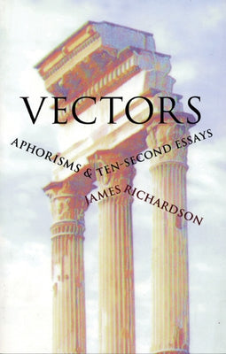 Book cover for Vectors: Aphorisms & Ten-Second Essays