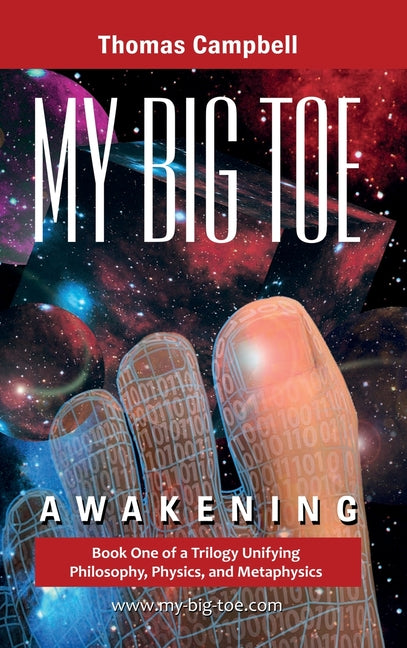 Book cover for My Big TOE - Awakening H: Book 1 of a Trilogy Unifying Philosophy, Physics, and Metaphysics
