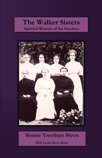 Book cover for The Walker Sisters: Spirited Women of the Smokies