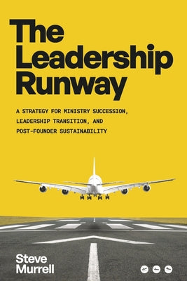 Book cover for The Leadership Runway: A Strategy for Ministry Succession, Leadership Transition, and Post-Founder Sustainability