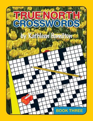 Book cover for True North Crosswords, Book 3