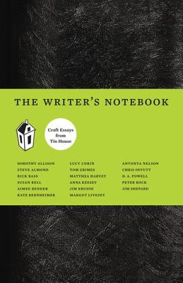 Book cover for The Writer's Notebook I: Craft Essays from Tin House