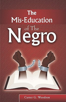 Book cover for The Mis-Education Of The Negro