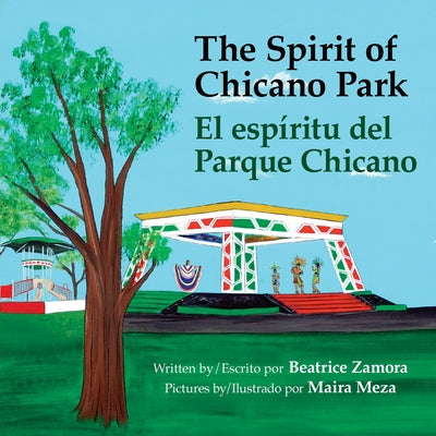 Book cover for Spirit of Chicano Park - a 6 X book award winner, including a Tomas Rivera Book Award 2021: El espíritu del parque Chicano