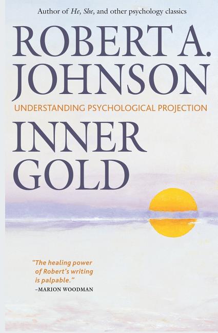 Book cover for Inner Gold: Understanding Psychological Projection