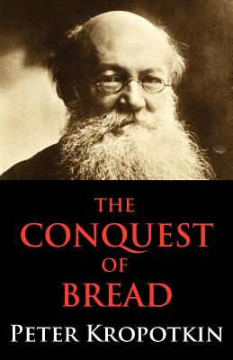 Book cover for The Conquest of Bread