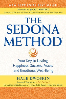 Book cover for The Sedona Method: Your Key to Lasting Happiness, Success, Peace, and Emotional Well-Being