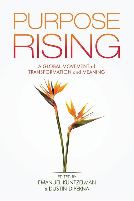 Book cover for Purpose Rising: A Global Movement of Transformation and Meaning