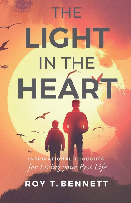 Book cover for Light in the Heart: Inspirational Thoughts for Living Your Best Life