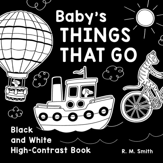 Book cover for Baby's Things That Go: Black and White High-Contrast Book