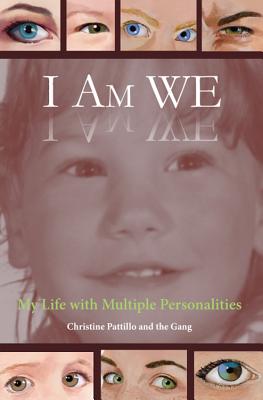Book cover for I Am WE: My Life with Multiple Personalities