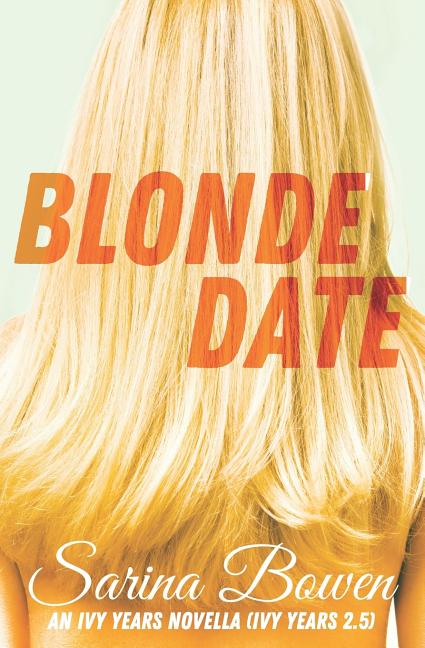 Book cover for Blonde Date (Ivy Years 2.5): An Ivy Years Novella