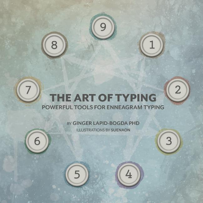 Book cover for The Art of Typing: Powerful Tools for Enneagram Typing