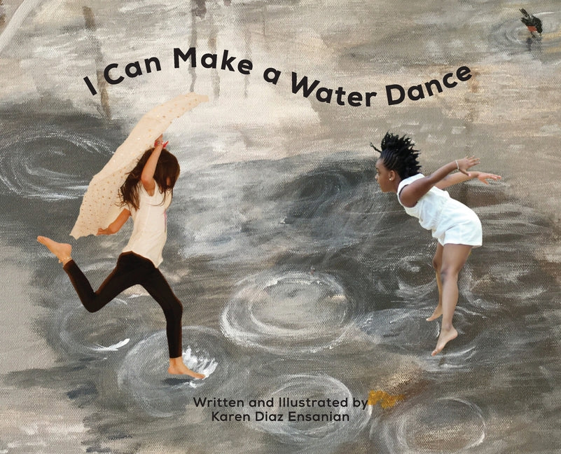 Book cover for I Can Make a Water Dance