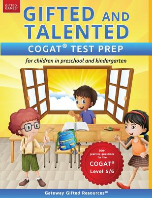 Book cover for Gifted and Talented COGAT Test Prep: Test preparation COGAT Level 5/6; Workbook and practice test for children in kindergarten/preschool