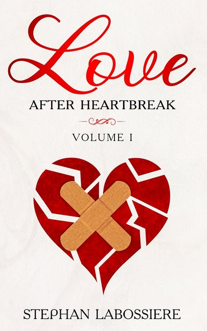 Book cover for Finding Love After Heartbreak: Volume I