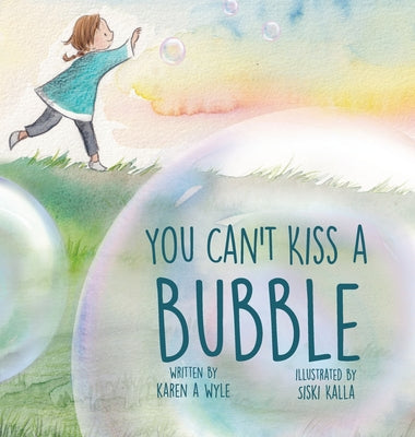 Book cover for You Can't Kiss A Bubble