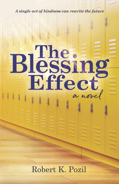 Book cover for The Blessing Effect: A Single Act of Kindness Can Rewrite the Future