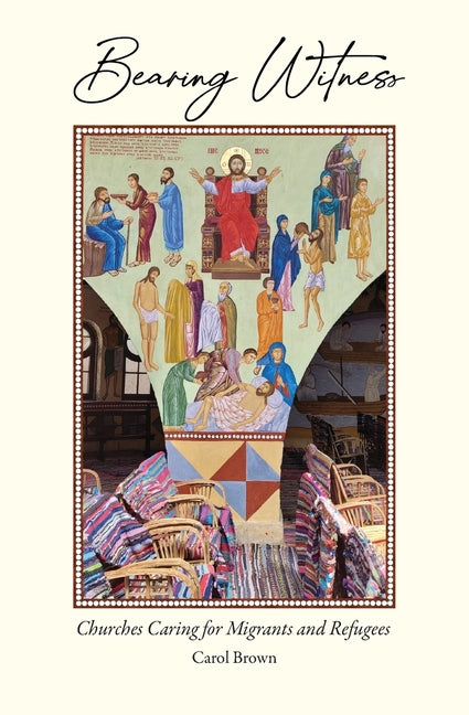Book cover for Bearing Witness: Churches Caring for Migrants and Refugees