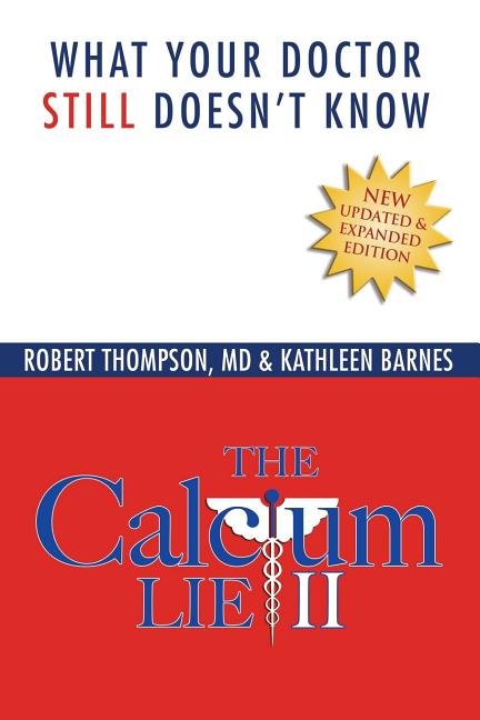 Book cover for Calcium Lie II: What Your Doctor Still Doesn't Know