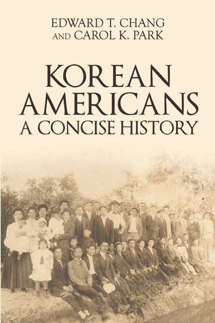 Book cover for Korean Americans: A Concise History
