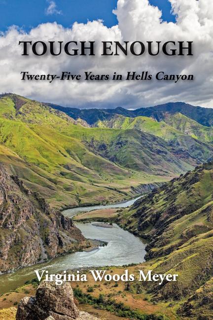 Book cover for Tough Enough: Twenty-Five Years In Hells Canyon