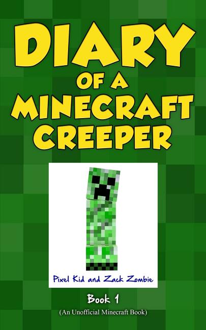 Book cover for Diary of a Minecraft Creeper Book 1: Creeper Life