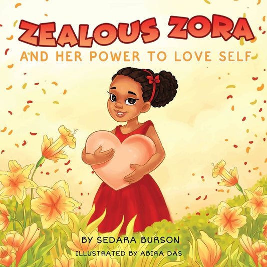 Book cover for Zealous Zora and Her Power to Love Self
