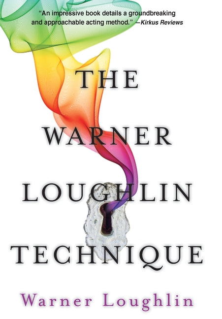 Book cover for The Warner Loughlin Technique: An Acting Revolution