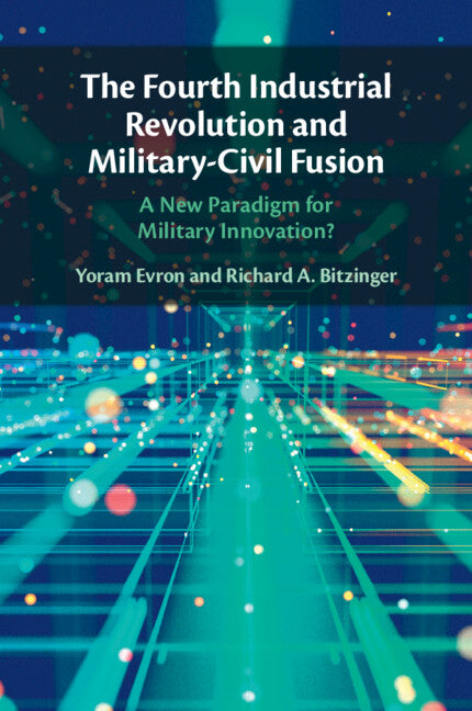 Book cover for Fourth Industrial Revolution and Military-Civil Fusion