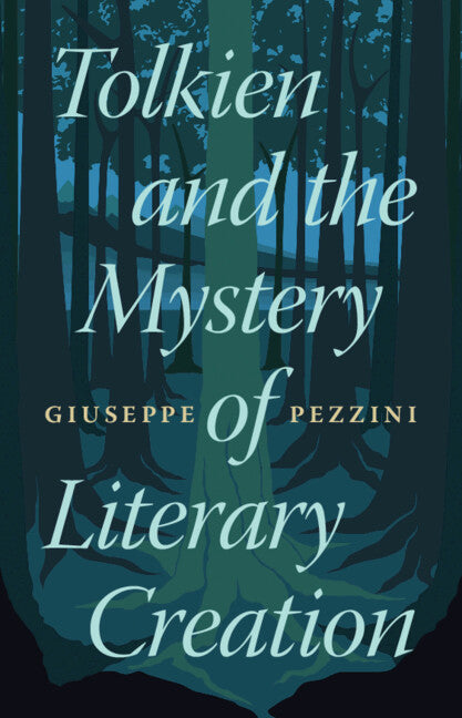 Book cover for Tolkien and the Mystery of Literary Creation
