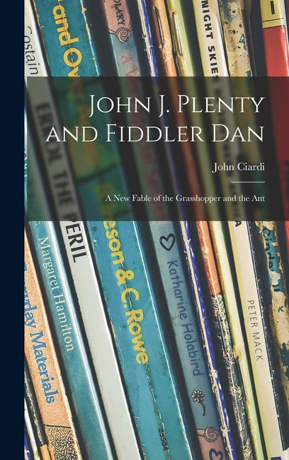 Book cover for John J. Plenty and Fiddler Dan: a New Fable of the Grasshopper and the Ant