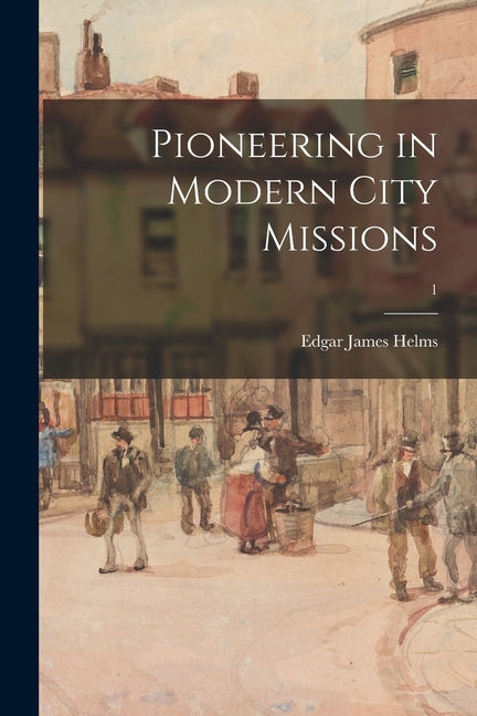 Book cover for Pioneering in Modern City Missions; 1