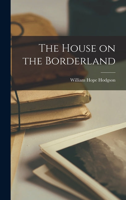 Book cover for House on the Borderland