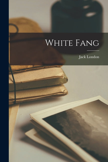 Book cover for White Fang