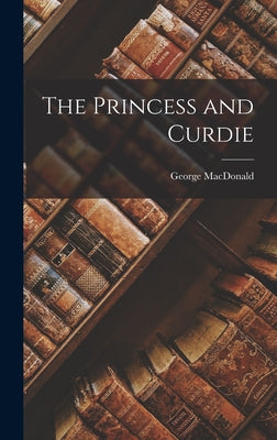 Book cover for The Princess and Curdie