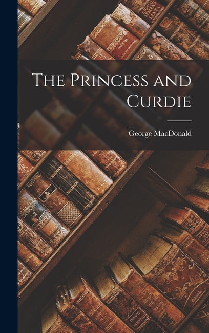 Book cover for Princess and Curdie