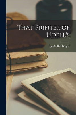 Book cover for That Printer of Udell's