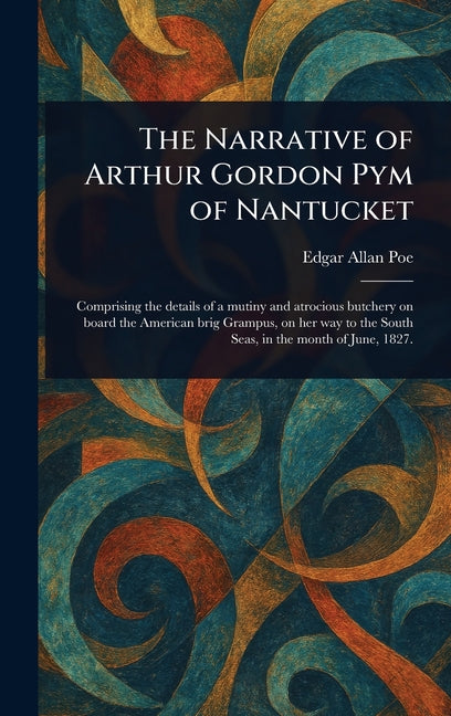 Book cover for Narrative of Arthur Gordon Pym of Nantucket