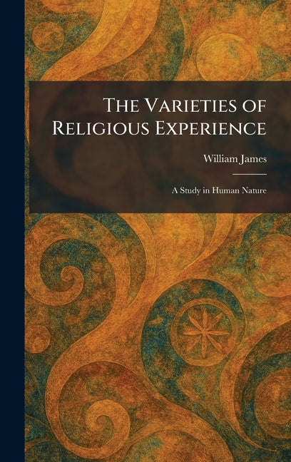 Book cover for Varieties of Religious Experience: A Study in Human Nature