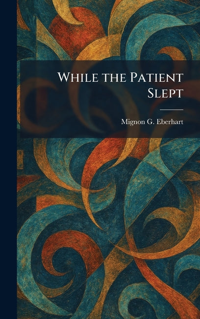 Book cover for While the Patient Slept