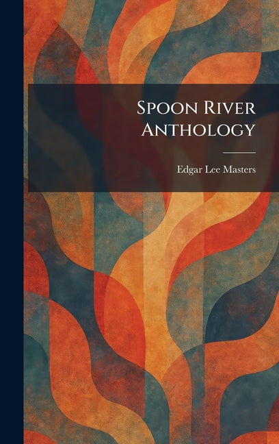 Book cover for Spoon River Anthology