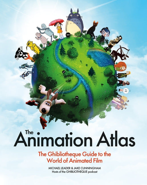 Book cover for Animation Atlas: The Ghibliotheque Guide to the World of Animated Film