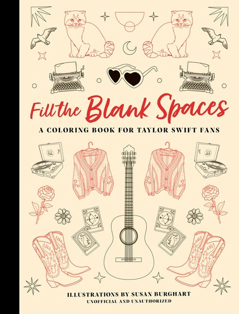 Book cover for Fill the Blank Spaces: A Coloring Book for Taylor Swift Fans