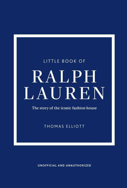 Book cover for Little Book of Ralph Lauren: The Story of the Iconic Fashion House