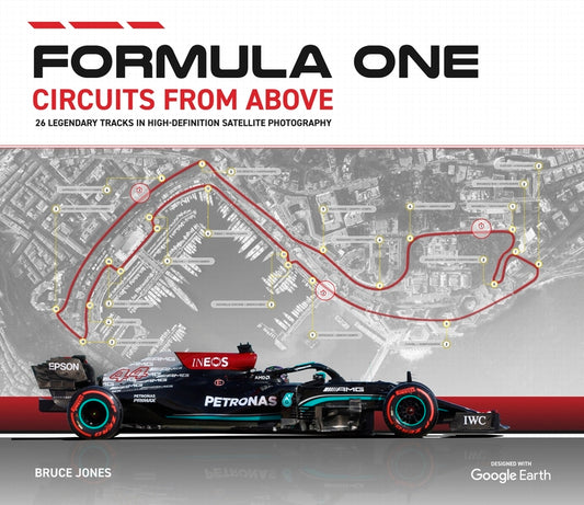 Book cover for Formula One Circuits from Above: Legendary Tracks in High-Definition Satellite Photography