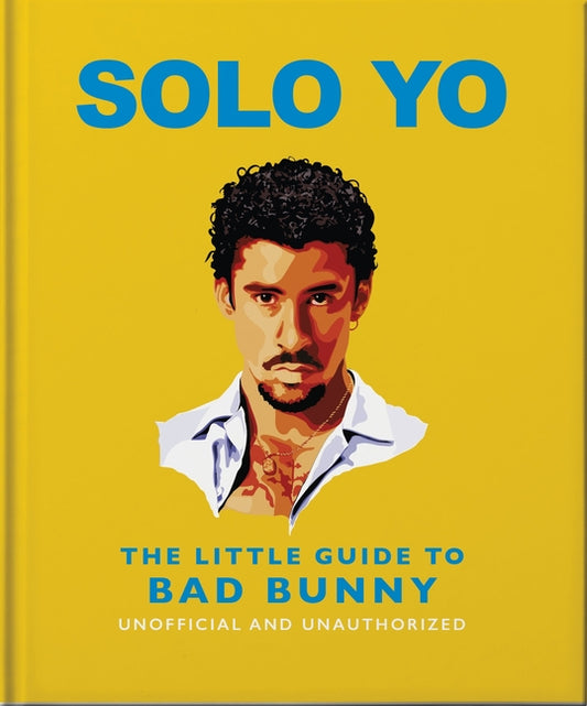 Book cover for Solo Yo: The Little Guide to Bad Bunny
