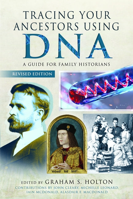 Book cover for Tracing Your Ancestors Using DNA - Revised Edition: A Guide for Family Historians