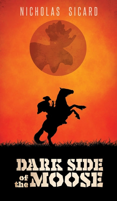 Book cover for Dark Side of the Moose
